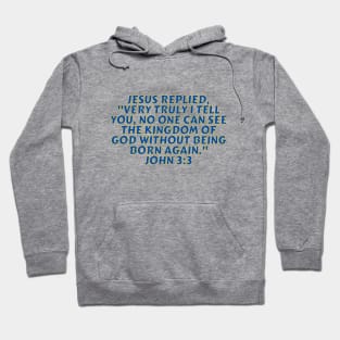 Bible Verse John 3:3 Hoodie